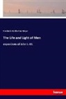 Frederick Brotherton Meyer - The Life and Light of Men