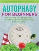 Thomas Hawthorn, Jason Michaels - Autophagy for Beginners