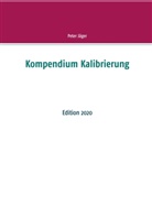 Peter Jäger - Kompendium Kalibrierung