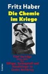 Fritz Haber - Die Chemie im Kriege