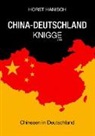 Horst Hanisch - China-Deutschland-Knigge 2100