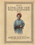 Ari Tur - König der vier Weltgegenden - Band 1