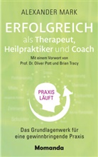Alexander Mark - Erfolgreich als Therapeut, Heilpraktiker und Coach