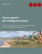 Steffan Bruns - 'Sauro sapiens' - der intelligente Saurier