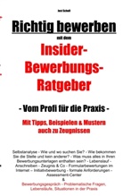 Jost Scholl - Richtig bewerben Insider-Bewerbungs-Ratgeber