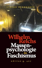 Stefan Blankertz - Wilhelm Reichs Massenpsychologie des Faschismus