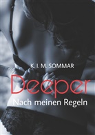 K I M Sommar, K. I. M. Sommar, K.I.M. Sommar - Deeper
