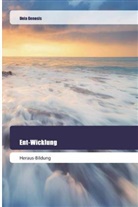 Unia Genosis - Ent-Wicklung