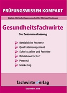 Michael Sielmann - Gesundheitsfachwirte: Prüfungswissen kompakt