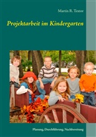 Martin R Textor, Martin R. Textor - Projektarbeit im Kindergarten