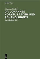 Johannes Horkel, Karl Heiland - Dr. Johannes Horkel's Reden und Abhandlungen