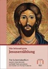 Die lebendigste Jesuserz&auml;hlung