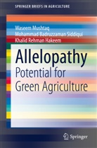 Hak, Khalid Rehman Hakeem, Wasee Mushtaq, Waseem Mushtaq, Mohammad Badruzzama Siddiqui, Mohammad Badruzzaman Siddiqui - Allelopathy