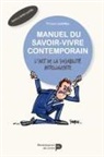 Jacques Sondron, Philippe Lichtfus, LICHTFUS SONDRON, Philippe Lichtfus, Illustrator Sondron - Manuel du savoir-vivre contemporain : l'art de la sociabilité intelligente