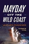 Andrew Pike, Pike Andrew - Mayday Off the Wild Coast