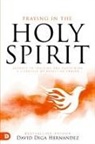 David Hernandez, David Diga Hernandez - Praying in the Holy Spirit