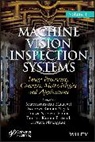 Malarvel, M Malarvel, Muthukumaran Nayak Malarvel, Muthukumaran Malarvel, Nittaya Muangnak, Soumya Ranjan Nayak... - Machine Vision Inspection Systems, Image Processing, Concepts,