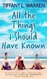 Tiffany L. Warren - All the Things I Should Have Known