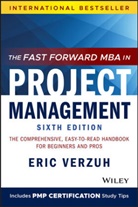 Verzuh, E Verzuh, Eric Verzuh, Eric (The Versatile Company Verzuh, Verzuh Eric - Fast Forward Mba in Project Management