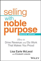 Elizabeth Lotardo, MCLEOD, Le Mcleod, Lisa Earl McLeod, Lisa Earle McLeod, Lisa Earle Lotardo Mcleod... - Selling With Noble Purpose
