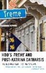 Dominique Dessinges Gendrin, Catherine Dessinges, Dessinges Catherine, Dominique Gendrin, Gendrin Dominique, Shearon Roberts... - Hbo''s Treme and Post-Katrina Catharsis