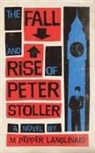 M Pepper Langlinais, M. Pepper Langlinais - The Fall and Rise of Peter Stoller