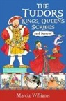 Marcia Williams, Williams Marcia, Marcia Williams, Williams Marcia - Tudors: Kings, Queens, Scribes and Ferrets!