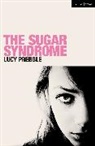 Luckstar Enterprises, Lucy Prebble, Prebble Lucy - The Sugar Syndrome