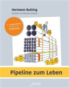 Hermann Butting, Marianne Schütze - Pipeline zum Leben