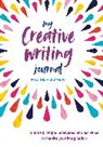 CICO Books, Kristine Pidkameny - My Creative Writing Journal