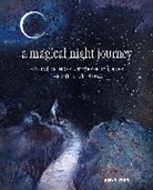Amy T Won, Amy T. Won, Amy T. Wont - A Magical Night Journey Under the Moon and Stars