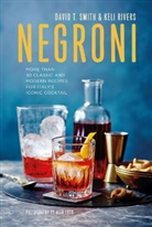 Keli Rivers, David T Smith, David T. Smith, Smith David T. - Negroni
