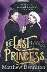 Matthew Dennison, Dennison Matthew - Last Princess