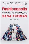 Dana Thomas - Fashionopolis