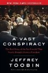 Jeffrey Toobin - A Vast Conspiracy