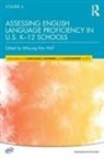 Mikyung Kim Wolf, Mikyung Kim Wolf, Mikyung Kim Wolf, Mikyung Kim Wolf - Assessing English Language Proficiency in U.s. K-12 Schools