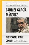 GABR GARC A M RQUEZ, Gabriel Garcia Marquez, Gabriel García Márquez - The Scandal of the Century