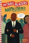 Christine Platt - Trailblazers: Martin Luther King, Jr.