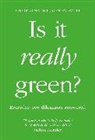 G WILSON-POWELL, Georgina Wilson-Powell - Is It Really Green?