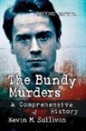 Kevin M Sullivan, Kevin M. Sullivan - The Bundy Murders