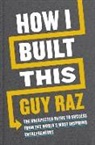 Guy Raz - How I Built This (International Edition)