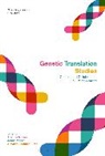 Joana Moura, Ariadne Nunes, NUNES ARIADNE, Marta Pacheco Pinto, Joana Moura, Ariadne Nunes... - Genetic Translation Studies