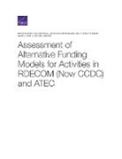 Aisha Najera Chesler, Warren Drake Warren, J Michael Gilmore, Krull Heather Krull, Lamping Lewis Jennifer Lamping Lewis, Heather Krull... - Assessment of Alternative Funding Models for Activities in Rdecom,
