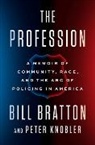 Bill Bratton, William Bratton, Peter Knobler, Knobler Peter - The Profession