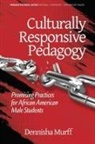 Dennisha Murff - Culturally Responsive Pedagogy