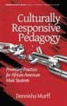Dennisha Murff - Culturally Responsive Pedagogy