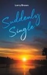 Larry Brown - SUDDENLY SINGLE
