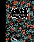 Lewis Carroll, Floor Rieder, Floor Rieder - Alices Adventures in Wonderland & Through the Looking-Glass