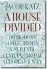 Ziporah Brody, Jacob Katz - A House Divided