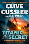 Clive Cussler, Jack Du Brul - The Titanic Secret